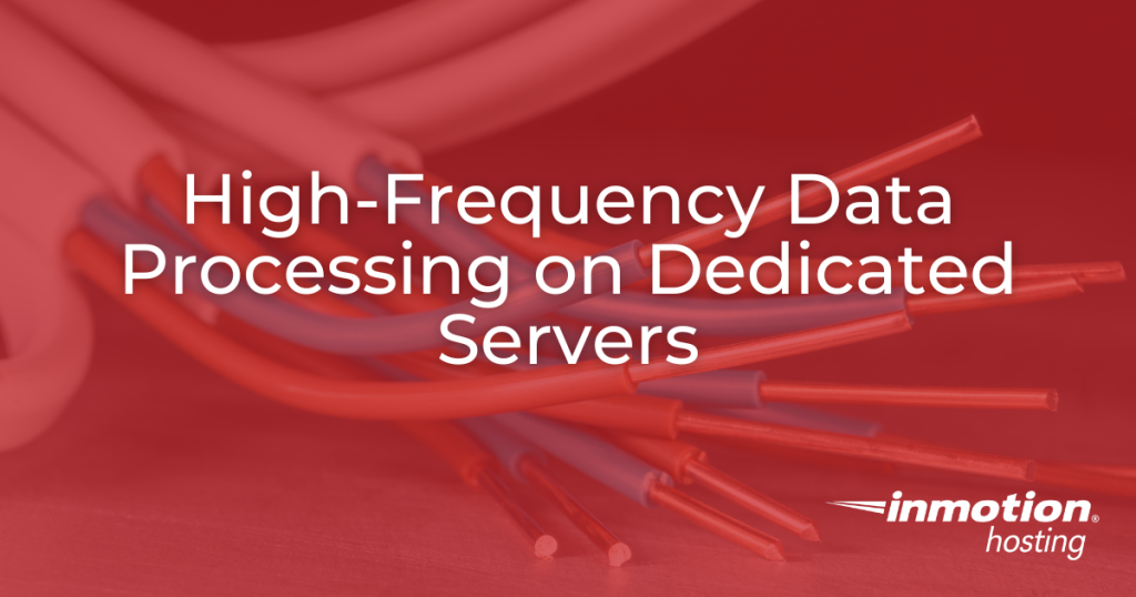 High-Frequency Data on Dedicated Servers